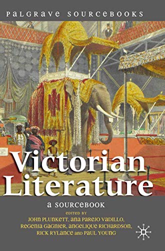 Victorian Literature: A Sourcebook (Palgrave Sourcebooks, 2) (9780230551756) by Plunkett, John; Vadillo, Ana Parejo; Gagnier, Regenia