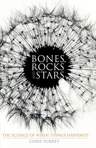 9780230551947: Bones, Rocks and Stars: The Science of When Things Happened (Macmillan Science)