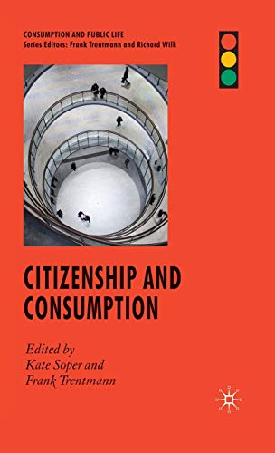 Stock image for Citizenship and Consumption (Consumption and Public Life) for sale by Ergodebooks