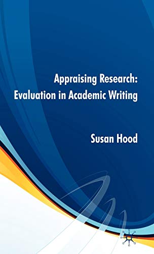 Appraising Research: Evaluation in Academic Writing