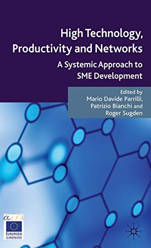 Stock image for High Technology, Productivity and Networks: A Systemic Approach to SME Development for sale by ThriftBooks-Atlanta