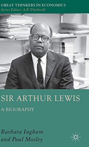 Stock image for Sir Arthur Lewis : A Biography for sale by Better World Books Ltd