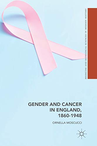 9780230554238: Gender and Cancer in England, 1860-1948 (Medicine and Biomedical Sciences in Modern History)