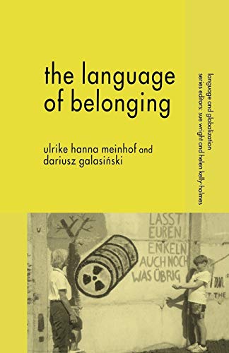 9780230554375: The Language of Belonging (Language and Globalization)