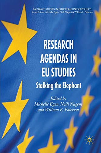 Stock image for Research Agendas in EU Studies: Stalking the Elephant (Palgrave Studies in European Union Politics) for sale by WorldofBooks