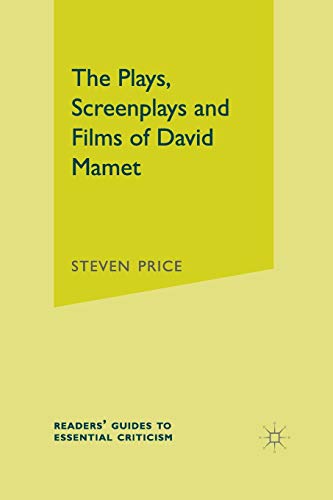 Beispielbild fr The Plays, Screenplays and Films of David Mamet zum Verkauf von Better World Books