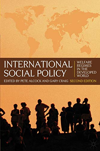 Beispielbild fr International Social Policy: Welfare Regimes in the Developed World 2nd Edition zum Verkauf von WorldofBooks