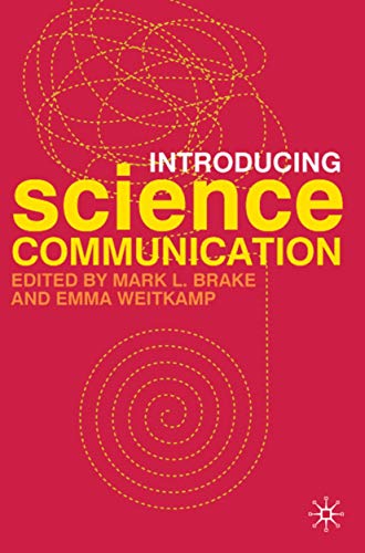 Stock image for Introducing Science Communication: A Practical Guide for sale by Irish Booksellers