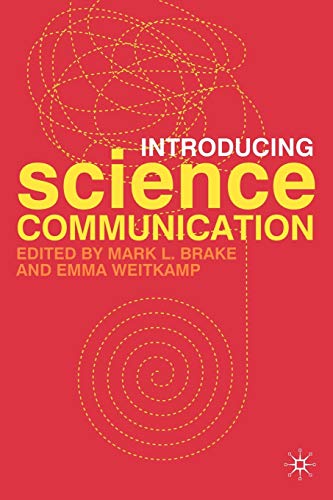 Stock image for Introducing Science Communication : A Practical Guide for sale by Better World Books: West