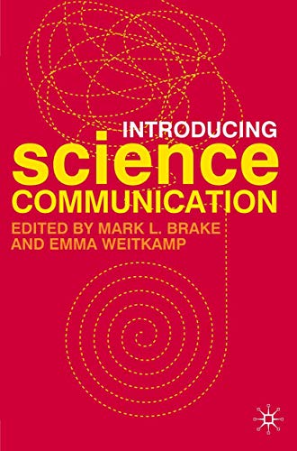 Stock image for Introducing Science Communication : A Practical Guide for sale by Better World Books: West