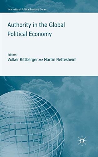 Authority in the Global Political Economy (International Political Economy Series)