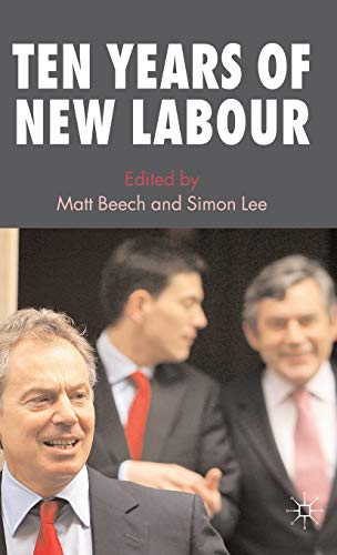 Imagen de archivo de Ten Years of New Labour a la venta por Ergodebooks