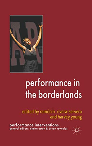 9780230574601: Performance in the Borderlands (Performance Interventions)