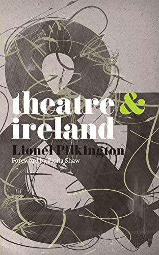 Stock image for Theatre and Ireland (Theatre And, 7) for sale by SecondSale