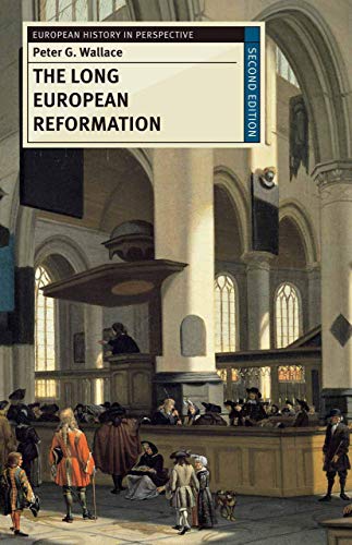 Beispielbild fr The Long European Reformation: Religion, Political Conflict, and the Search for Conformity, 1350-1750 (European History in Perspective) zum Verkauf von AwesomeBooks