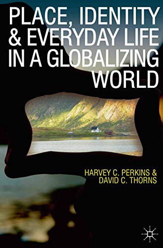 Beispielbild fr Place, Identity and Everyday Life in a Globalizing World zum Verkauf von AwesomeBooks