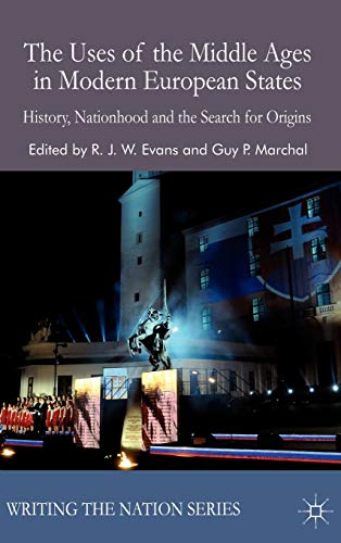 Beispielbild fr THE USES OF THE MIDDLE AGES IN MODERN EUROPEAN STATES. history, nationhood and the search for origins. zum Verkauf von Hay Cinema Bookshop Limited