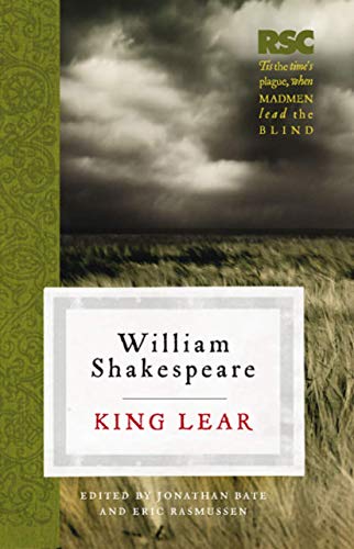 King Lear (The RSC Shakespeare) - Jonathan Bate,Eric Rasmussen