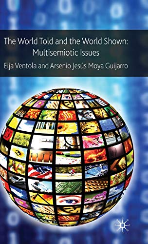 The World Told and the World Shown: Multisemiotic Issues