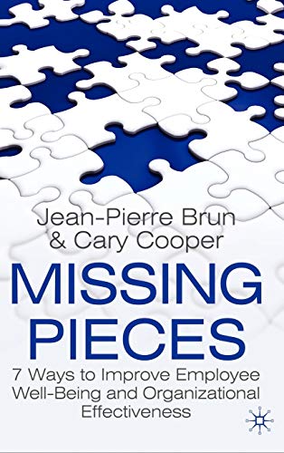 Stock image for Missing Pieces : 7 Ways to Improve Employee Well-Being and Organizational Effectiveness for sale by Better World Books: West