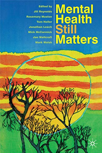Imagen de archivo de Mental Health Still Matters a la venta por Midtown Scholar Bookstore