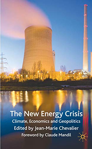 9780230577398: The New Energy Crisis: Climate, Economics and Geopolitics