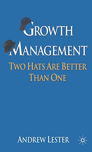 9780230577503: Growth Management: Two Hats are Better than One