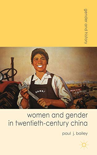 9780230577763: Women and Gender in Twentieth-Century China: 30 (Gender and History)