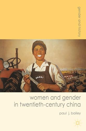 9780230577770: Women and Gender in Twentieth-Century China: 23 (Gender and History)
