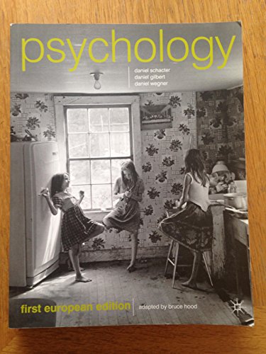 Psychology: European Edition (9780230579835) by Daniel L. Schacter; Daniel Todd Gilbert; Daniel M. Wegner