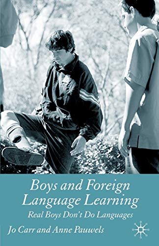 Stock image for Boys and Foreign Language Learning : Real Boys Don't Do Languages for sale by Better World Books Ltd