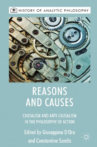 Beispielbild fr REASONS AND CAUSES: CAUSALISM AND ANTI-CAUSALISM IN THE PHILOSOPHY OF ACTION zum Verkauf von Second Story Books, ABAA