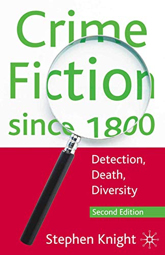 Crime Fiction since 1800: Detection, Death, Diversity (9780230580749) by Knight, Stephen