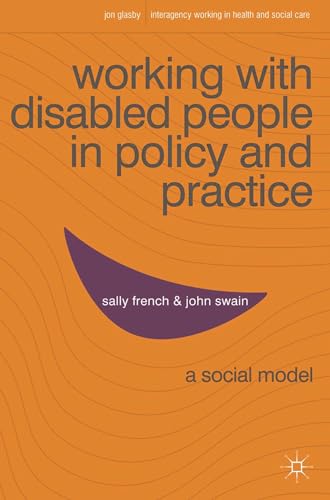 Beispielbild fr Working with Disabled People in Policy and Practice: A social model (Interagency Working in Health and Social Care) zum Verkauf von Orbiting Books