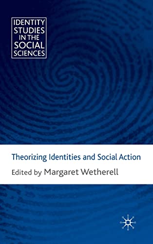 Imagen de archivo de Theorizing Identities and Social Action (Identity Studies in the Social Sciences) a la venta por Ergodebooks