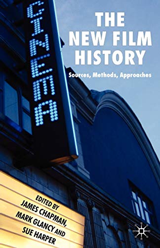 9780230594487: The New Film History: Sources, Methods, Approaches