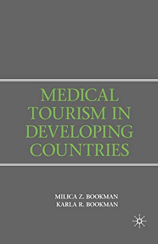 Beispielbild fr Medical Tourism in Developing Countries zum Verkauf von Better World Books