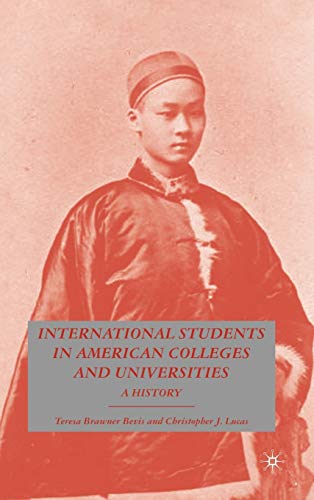 International Students in American Colleges and Universities: A History (9780230600119) by Bevis, T.