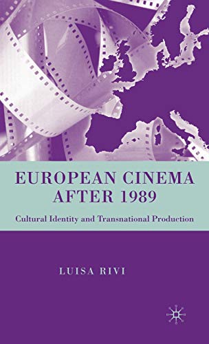 9780230600249: European Cinema After 1989: Cultural Identity and Transnational Production