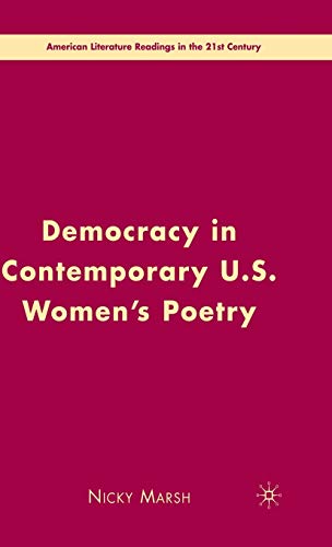 9780230600263: Democracy in Contemporary U.S. Women's Poetry (American Literature Readings in the 21st Century)