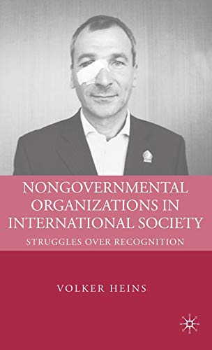 Nongovernmental Organizations in International Society: Struggles over Recognition