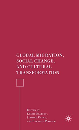 Stock image for Global Migration, Social Change, and Cultural Transformation for sale by Bookoutlet1