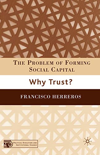 9780230602236: The Problem of Forming Social Capital: Why Trust?