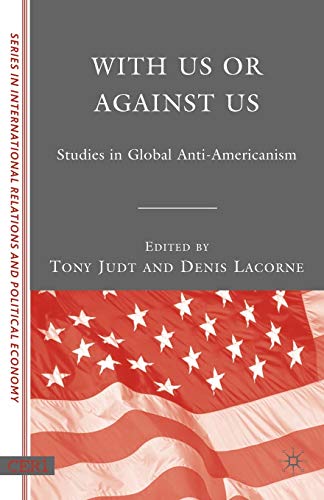 9780230602267: With Us or Against Us: Studies in Global Anti-Americanism