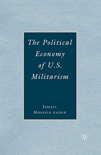 9780230602281: The Political Economy of U.S. Militarism