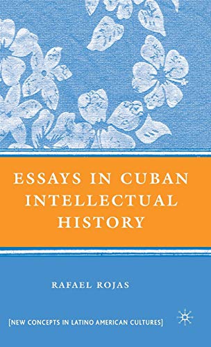 9780230603004: Essays in Cuban Intellectual History (New Directions in Latino American Cultures)