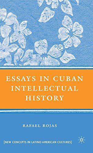 9780230603004: Essays in Cuban Intellectual History