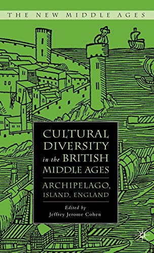 CULTURAL DIVERSITY IN THE BRITISH MIDDLE AGES. ARCHIPELAGO, ISLAND, ENGLAND