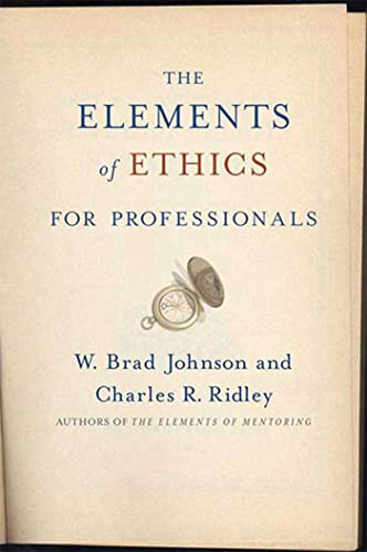 Beispielbild fr The Elements of Ethics for Professionals zum Verkauf von ThriftBooks-Dallas