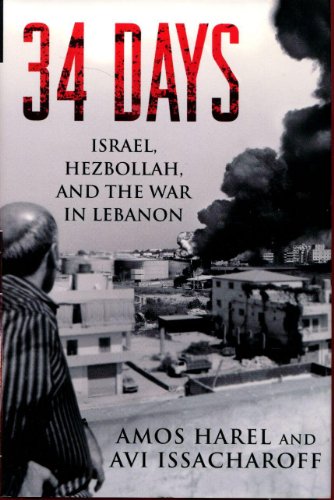 Stock image for 34 Days: Israel, Hezbollah, and the War in Lebanon for sale by ThriftBooks-Atlanta